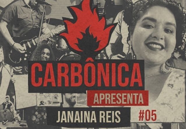 Carbônica Apresenta - Janaina Reis