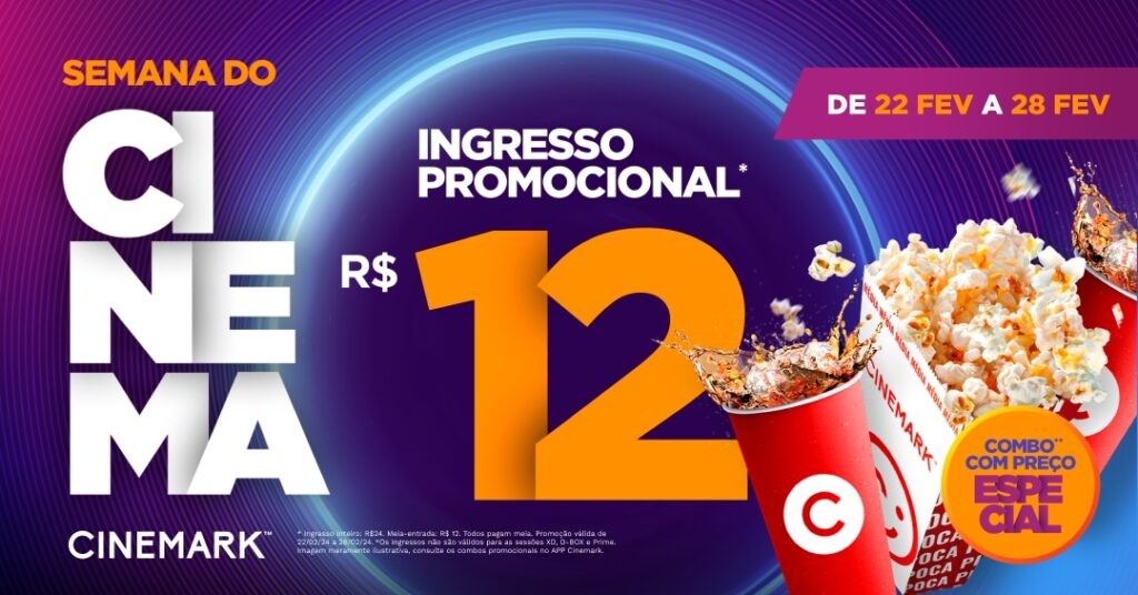 Semana do Cinema Cinemark participa da primeira edição de 2024 com ingressos por R12